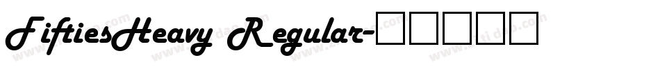FiftiesHeavy Regular字体转换